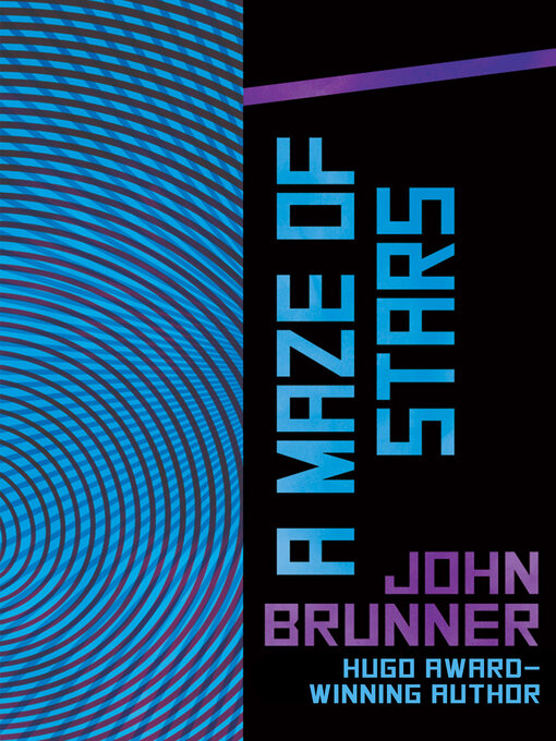 Title details for A Maze of Stars by John Brunner - Available